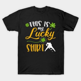 Hockey This is My Lucky Shirt St Patrick's Day T-Shirt